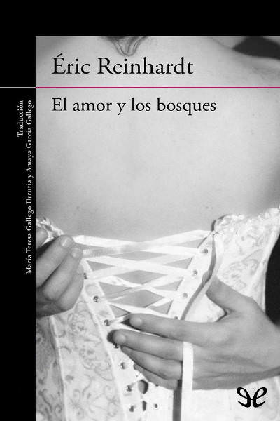 descargar libro El amor y los bosques