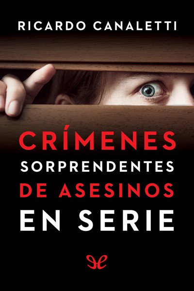 descargar libro Crímenes sorprendentes de asesinos en serie