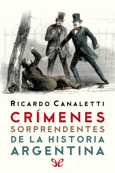 descargar libro Crímenes sorprendentes de la historia argentina