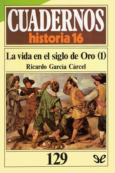 descargar libro La vida en el Siglo de Oro (1)