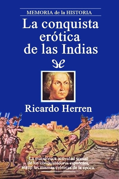 descargar libro La conquista erótica de las Indias