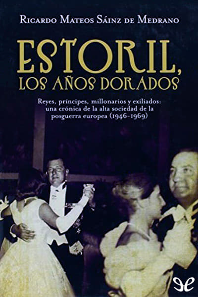 libro gratis Estoril, los años dorados (1946-1969)