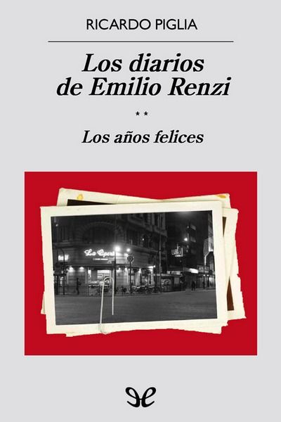 descargar libro Los diarios de Emilio Renzi. Los años felices