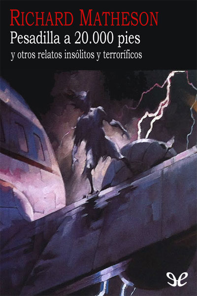 descargar libro Pesadilla a 20.000 pies y otros relatos insólitos y terroríficos