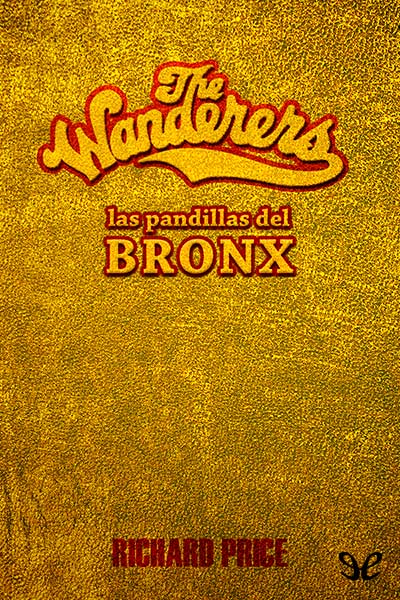 descargar libro The Wanderers, las pandillas del Bronx