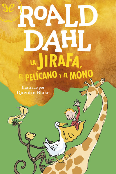 descargar libro La jirafa, el peli?cano y el mono