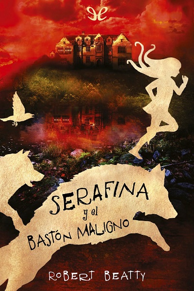 descargar libro Serafina y el bastón maligno