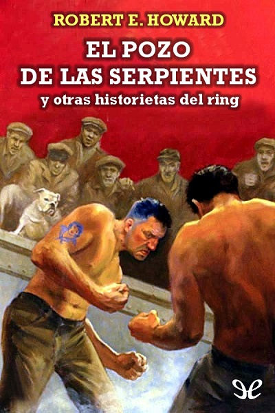 libro gratis El pozo de las serpientes y otras historietas del ring