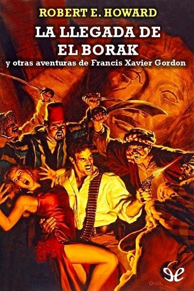 libro gratis La llegada de El Borak y otras aventuras de Francis Xavier Gordon