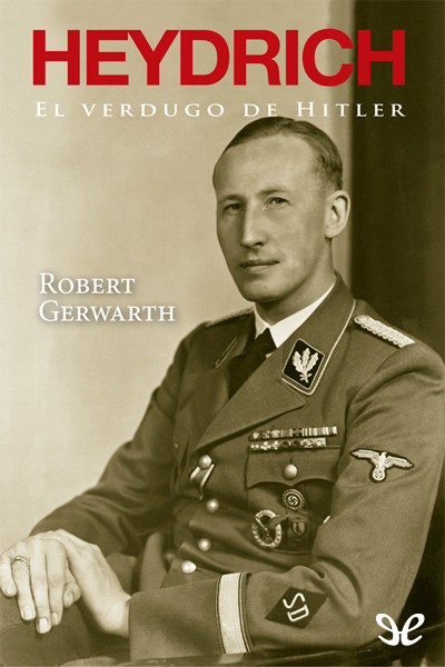 descargar libro Heydrich. El verdugo de Hitler