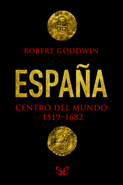 descargar libro España, centro del mundo 1519-1682