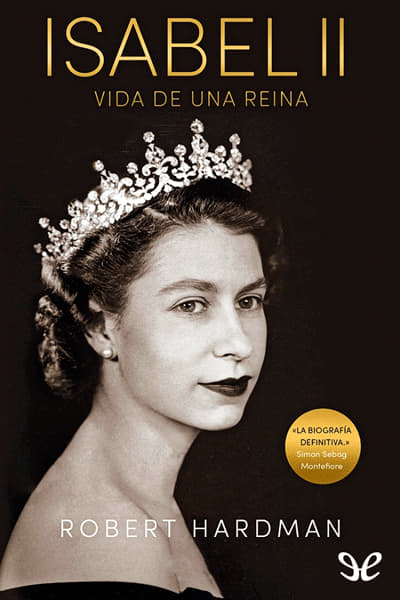 descargar libro Isabel II. Vida de una reina, 1926-2022