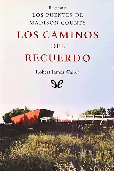 descargar libro Los caminos del recuerdo