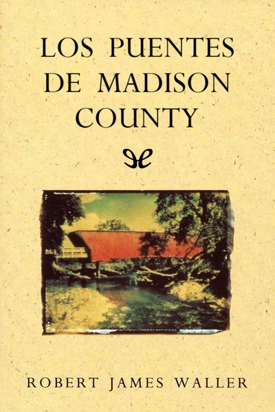 descargar libro Los puentes de Madison County