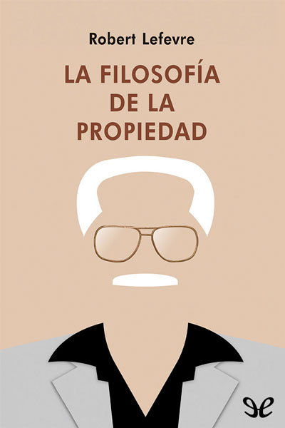 libro gratis La Filosofía de la Propiedad