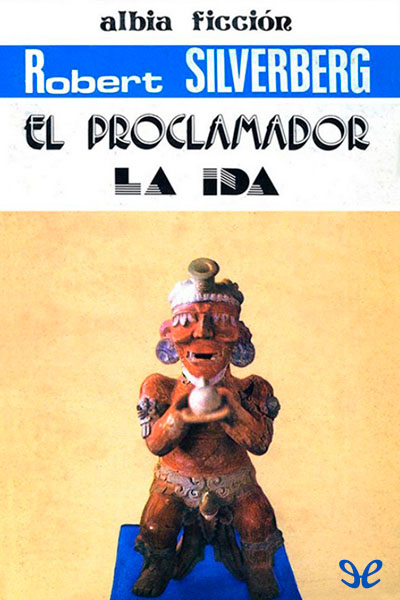 descargar libro El proclamador. La ida