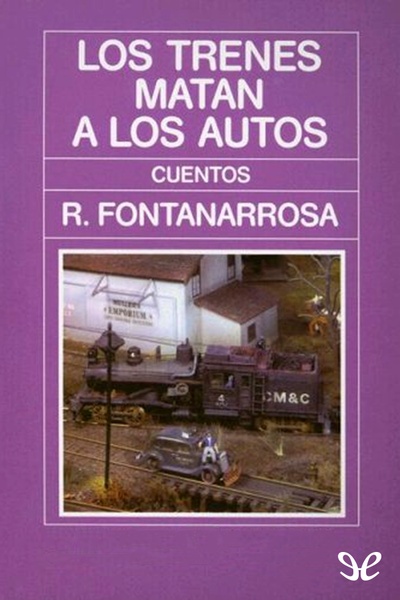 descargar libro Los trenes matan a los autos