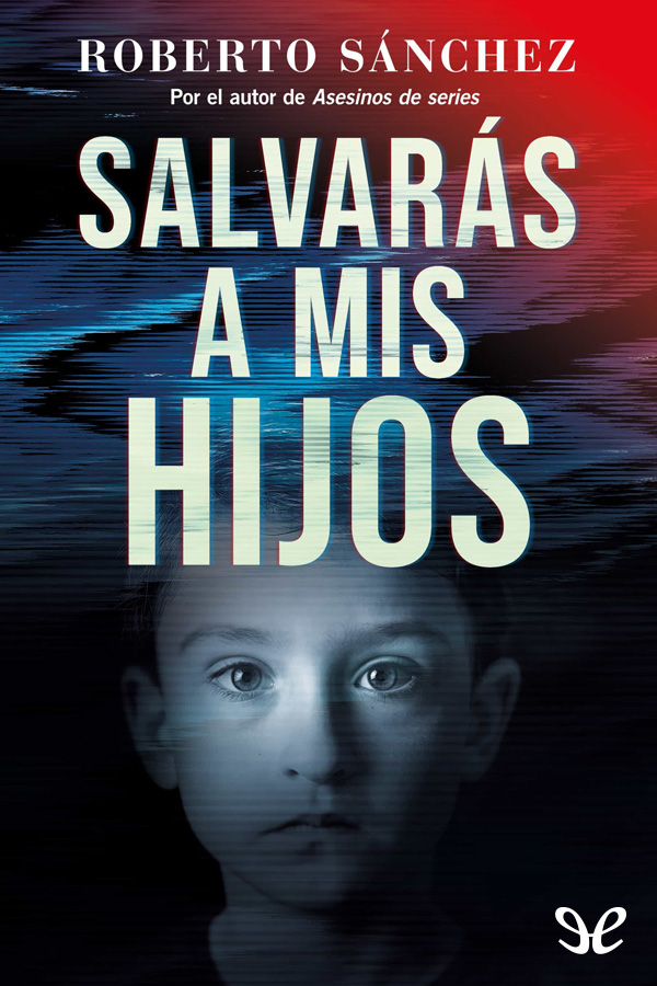 libro gratis Salvarás a mis hijos