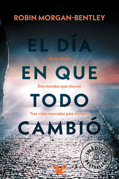 descargar libro El día en que todo cambió