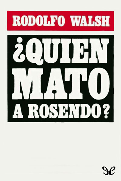 libro gratis ¿Quién mató a Rosendo?