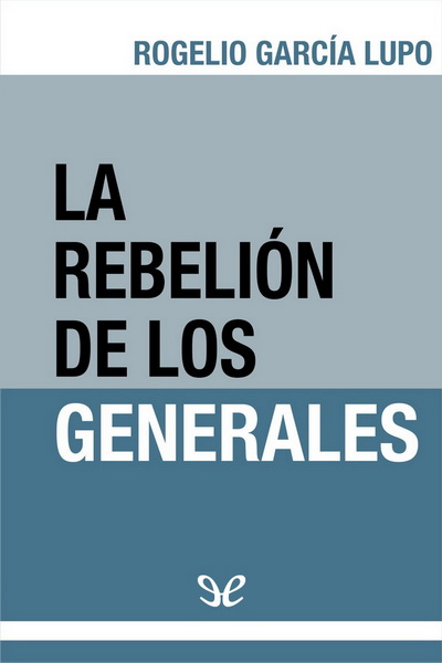 libro gratis La rebelión de los generales