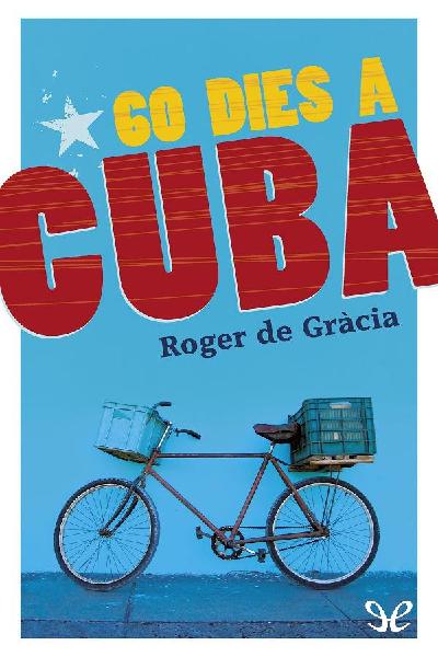 descargar libro 60 dies a Cuba