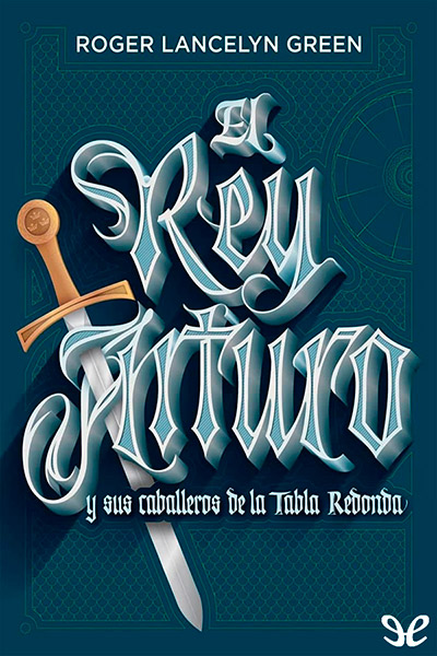 libro gratis El rey Arturo y sus caballeros de la Tabla Redonda