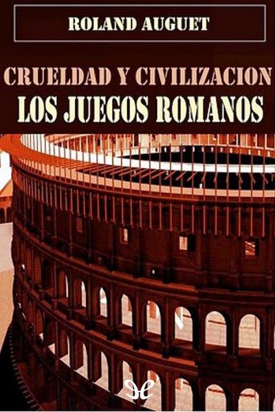 libro gratis Crueldad y civilización: los juegos romanos