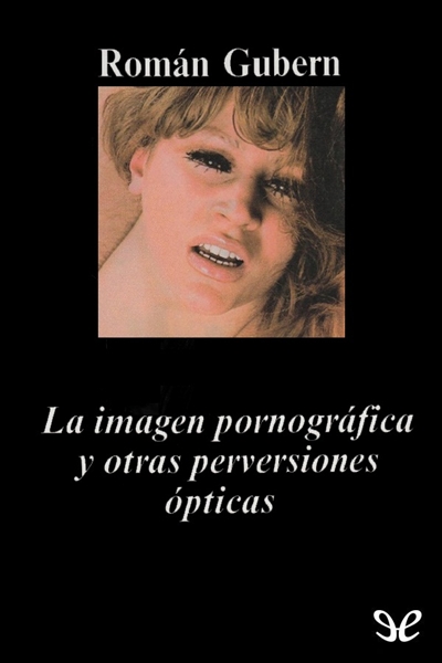 descargar libro La imagen pornográfica y otras perversiones ópticas