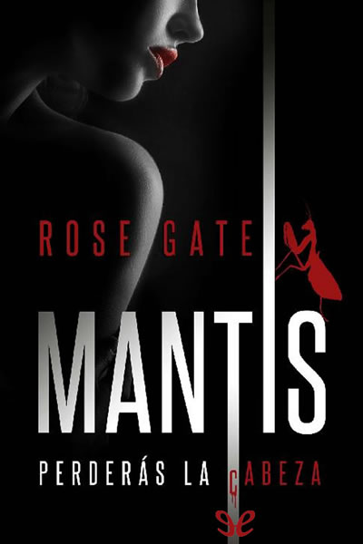 libro gratis MANTIS: Perderás la cabeza