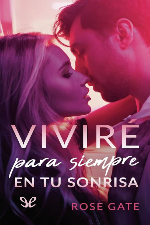 libro gratis Viviré para siempre en tu sonrisa