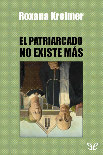 libro gratis El patriarcado no existe más