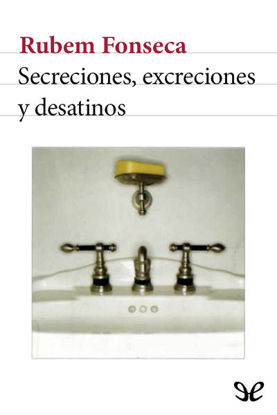 libro gratis Secreciones, excreciones y desatinos