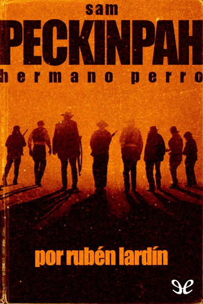 descargar libro Sam Peckinpah. Hermano perro