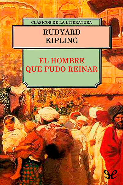 descargar libro El hombre que pudo reinar