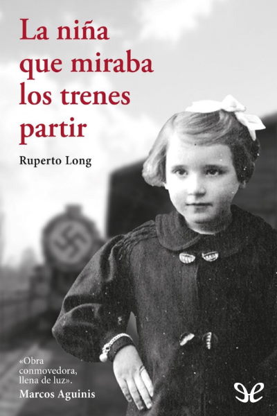 descargar libro La niña que miraba los trenes partir