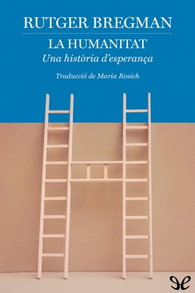 descargar libro La humanitat. Una història desperança