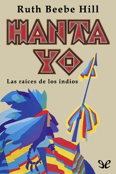 libro gratis Hanta Yo. Las raíces de los indios