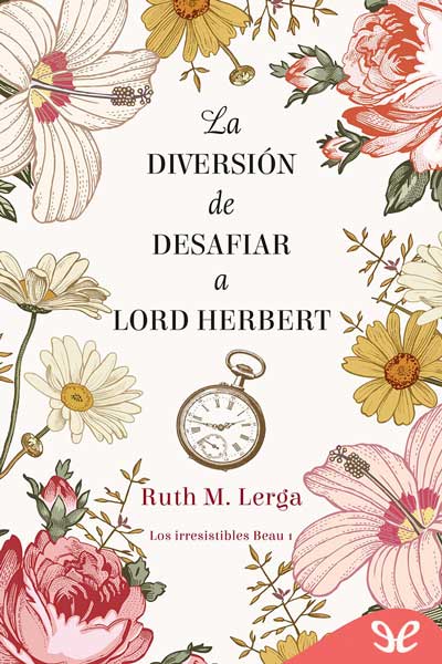 libro gratis La diversión de desafiar a lord Herbert