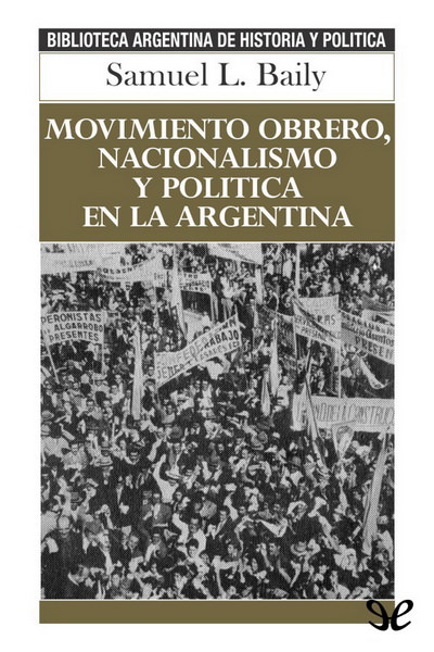 descargar libro Movimiento obrero, nacionalismo y política en la Argentina