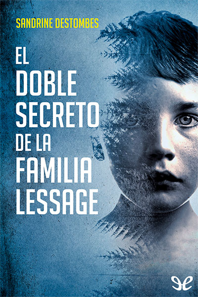 descargar libro El doble secreto de la familia Lessage