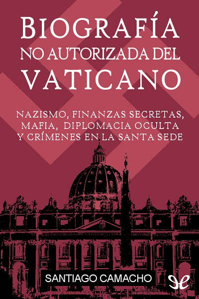 Biografía no autorizada del Vaticano gratis en epub