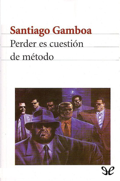 descargar libro Perder es cuestión de método