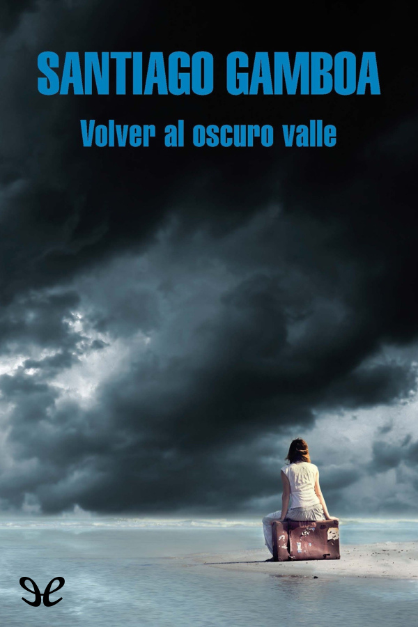 libro gratis Volver al oscuro valle