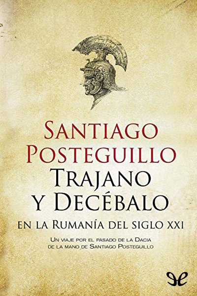 descargar libro Trajano y Decébalo en la Rumanía del siglo XXI