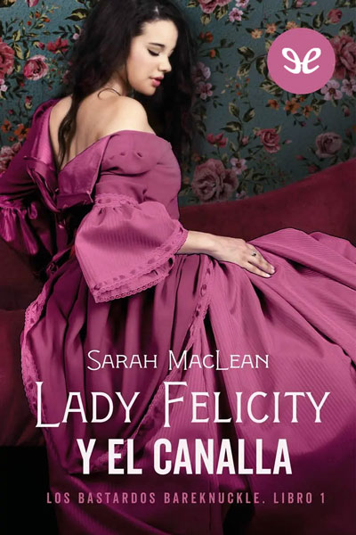 descargar libro Lady Felicity y el canalla