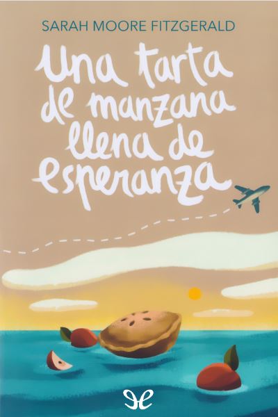 descargar libro Una tarta de manzana llena de esperanza