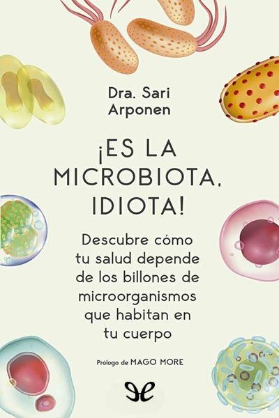 descargar libro ¡Es la microbiota, idiota!