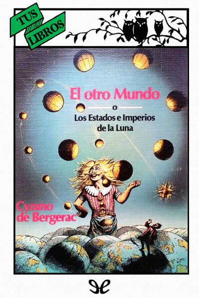 descargar libro El otro Mundo o Los Estados e Imperios de la Luna (Ilustrado)