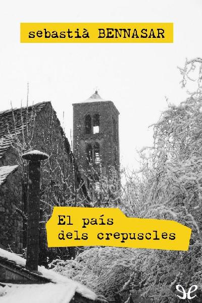 descargar libro El país dels crepuscles